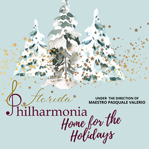 Get in the holiday spirit with the exquisite sounds of the Florida Philharmonia! This outstanding orchestra, made up of 50 professional musicians from around the state and guest musicians of international renown, in addition to guest soloists, is led by acclaimed conductor, Pasquale Valerio.