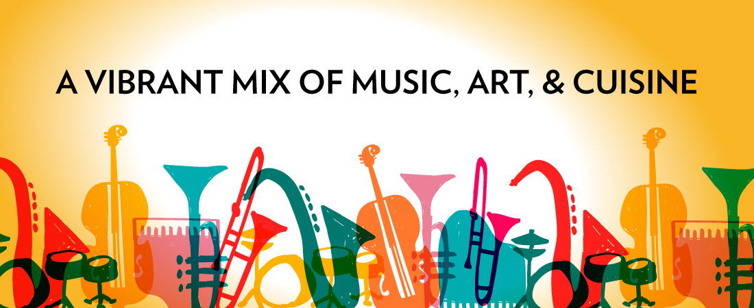 A vibrant mix of music, art and cuisine