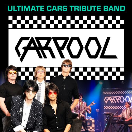 Promotional graphic for "Carpool: Ultimate Cars Tribute Band" featuring a black-and-white checkered banner, the band's logo styled after the rock band The Cars, and a composite photo of the five band members wearing retro sunglasses and 1980s new wave stage attire.