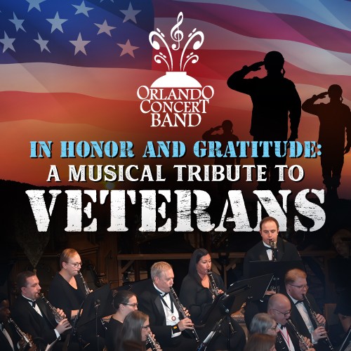 Promotional graphic for Orlando Concert Band's "In Honor and Gratitude: A Musical Tribute to Veterans" concert, featuring the band logo, silhouettes of saluting soldiers against an American flag sunset background, and the musicians performing below.