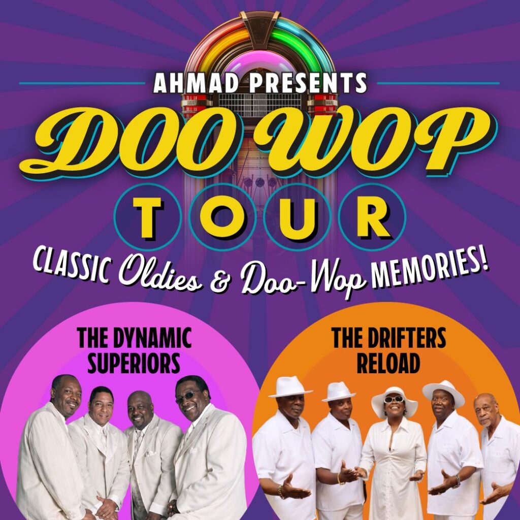 Event graphic for "Ahmad Presents Doo Wop Tour: Classic Oldies & Doo-Wop Memories!" featuring performance photos of The Dynamic Superiors and The Drifters Reload inside circular highlights below a retro jukebox illustration