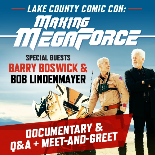 Event promo graphic for Lake County Comic Con featuring a documentary screening of "Making Megaforce."